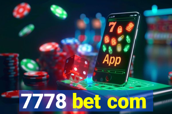 7778 bet com